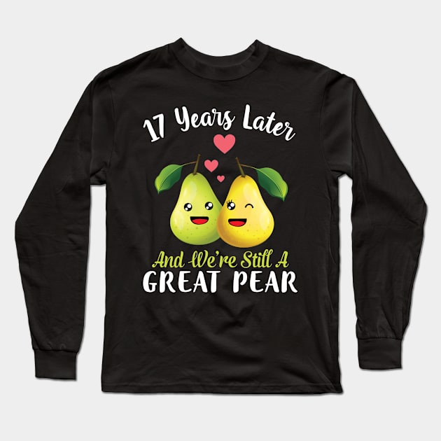 Husband And Wife 17 Years Later And We're Still A Great Pear Long Sleeve T-Shirt by DainaMotteut